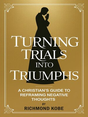 cover image of Turning Trials into Triumphs